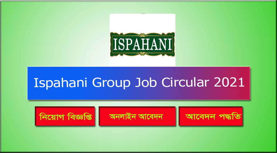 Ispahani Group Job Circular 2021