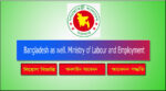 Bangladesh as well. Ministry of Labour and Employment